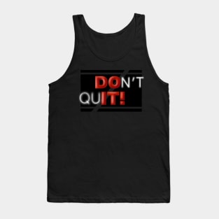 Don’t Quit Tank Top